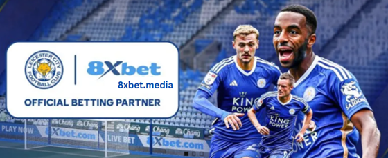 8xbet là đối tác cá cược chính thức của câu lạc bộ Leicester City FC
